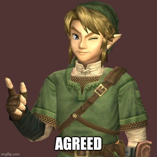 Zelda | AGREED | image tagged in zelda | made w/ Imgflip meme maker