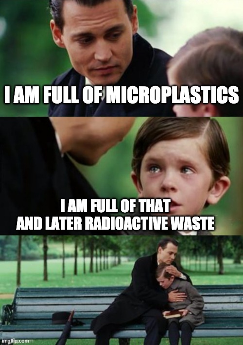 Japan is doing it | I AM FULL OF MICROPLASTICS; I AM FULL OF THAT AND LATER RADIOACTIVE WASTE | image tagged in hug child,radioactive,japan | made w/ Imgflip meme maker