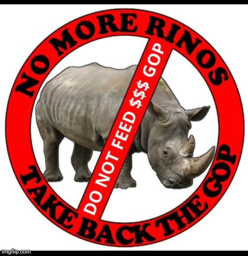 RINO Republicans banned logo | image tagged in rino republicans banned logo | made w/ Imgflip meme maker