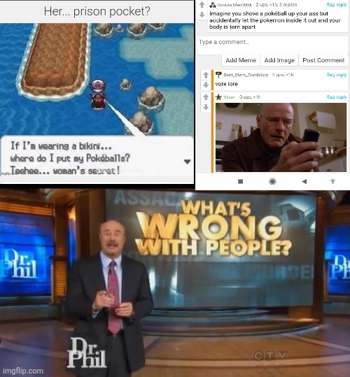 Why | image tagged in dr phil what's wrong with people,memes,cursed,comments,why | made w/ Imgflip meme maker