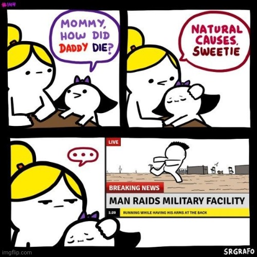 #2,467 | image tagged in comics/cartoons,comics,srgrafo 152,daddy,death,military | made w/ Imgflip meme maker