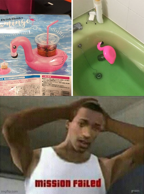 Unsuccessful drink holder Flamingo | image tagged in mission failed,you had one job,drink,holder,flamingo,memes | made w/ Imgflip meme maker