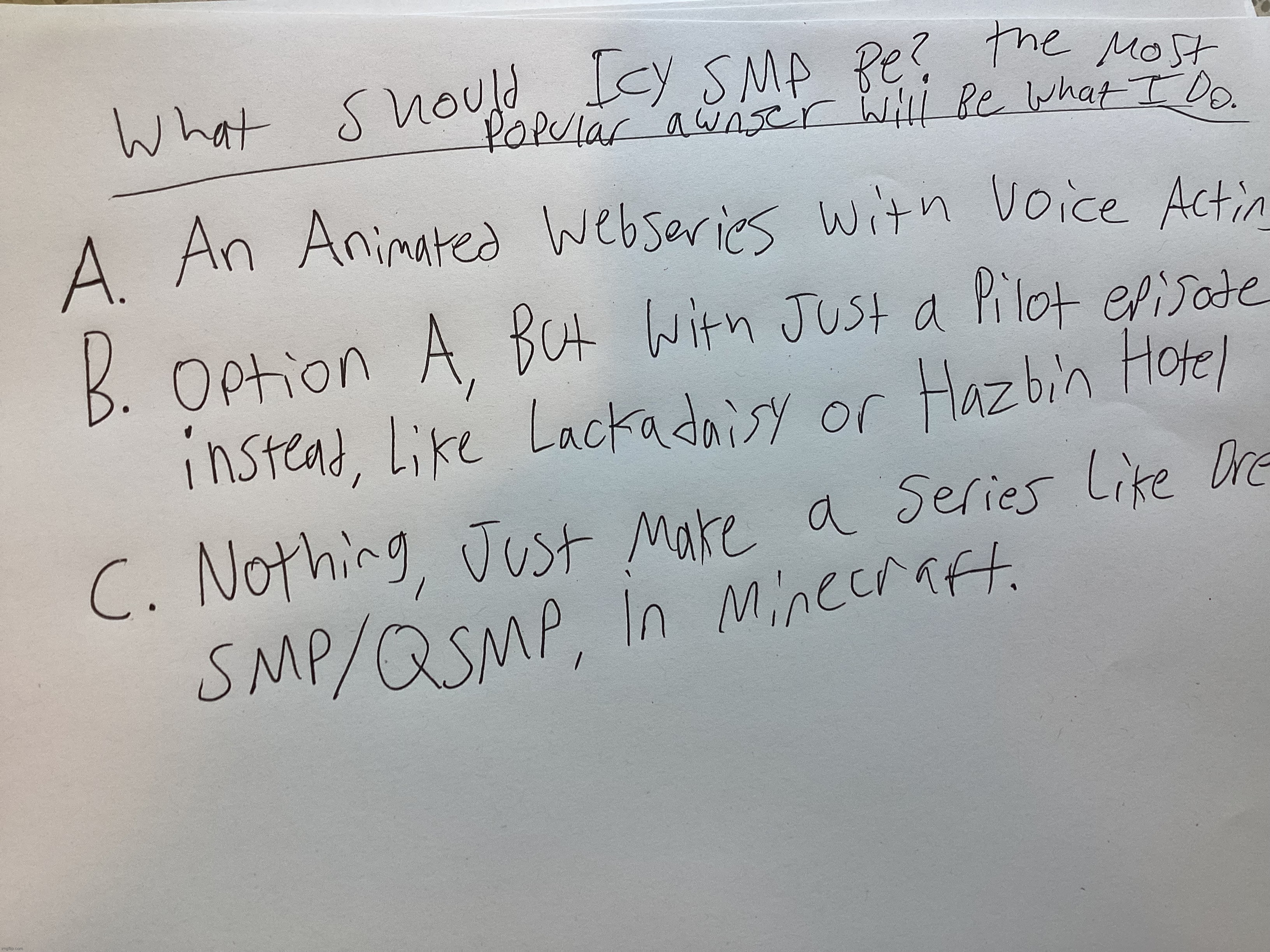 What should it be? | made w/ Imgflip meme maker