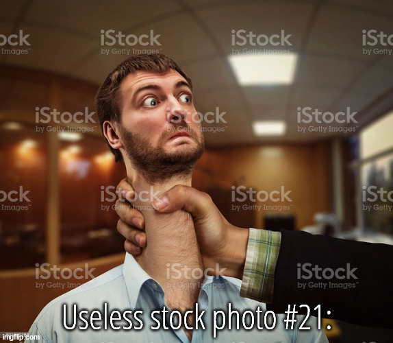 Wtf is this goofy ahh stock image | Useless stock photo #21: | made w/ Imgflip meme maker