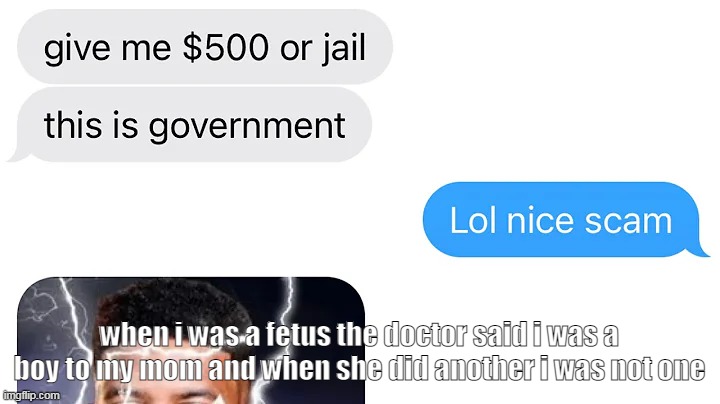 huh sfx | when i was a fetus the doctor said i was a boy to my mom and when she did another i was not one | made w/ Imgflip meme maker