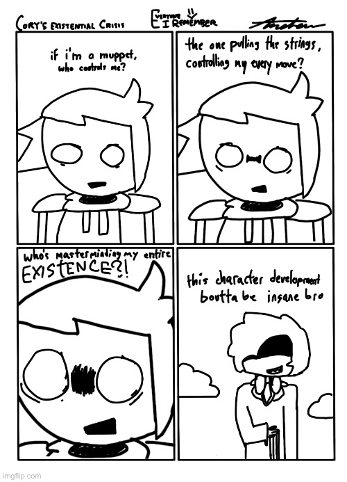 Cory’s Existential Crisis - EIR | image tagged in drawings,comics/cartoons | made w/ Imgflip meme maker