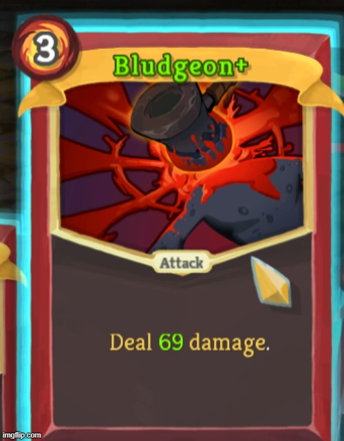this is what 27 Strength gets you | image tagged in slay the spire | made w/ Imgflip meme maker