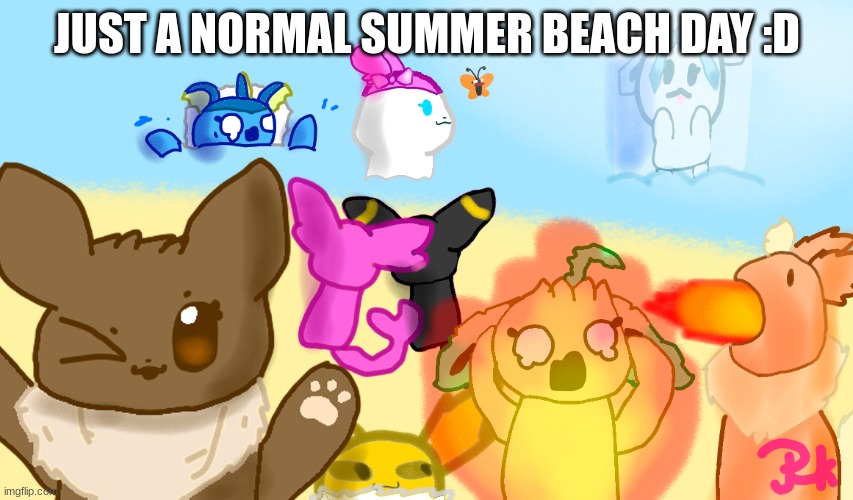 :D (original art by me) | JUST A NORMAL SUMMER BEACH DAY :D | image tagged in chaotic eevee beach day | made w/ Imgflip meme maker