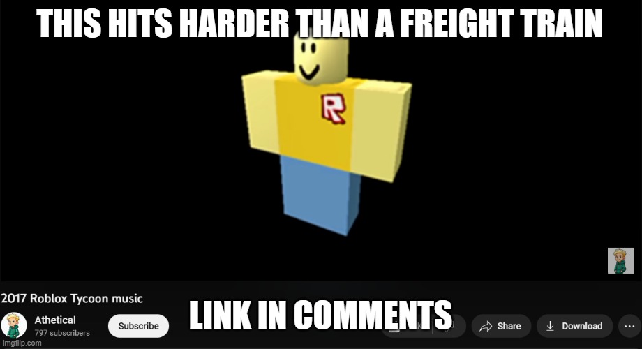 God this is so nostalgic | THIS HITS HARDER THAN A FREIGHT TRAIN; LINK IN COMMENTS | image tagged in roblox | made w/ Imgflip meme maker