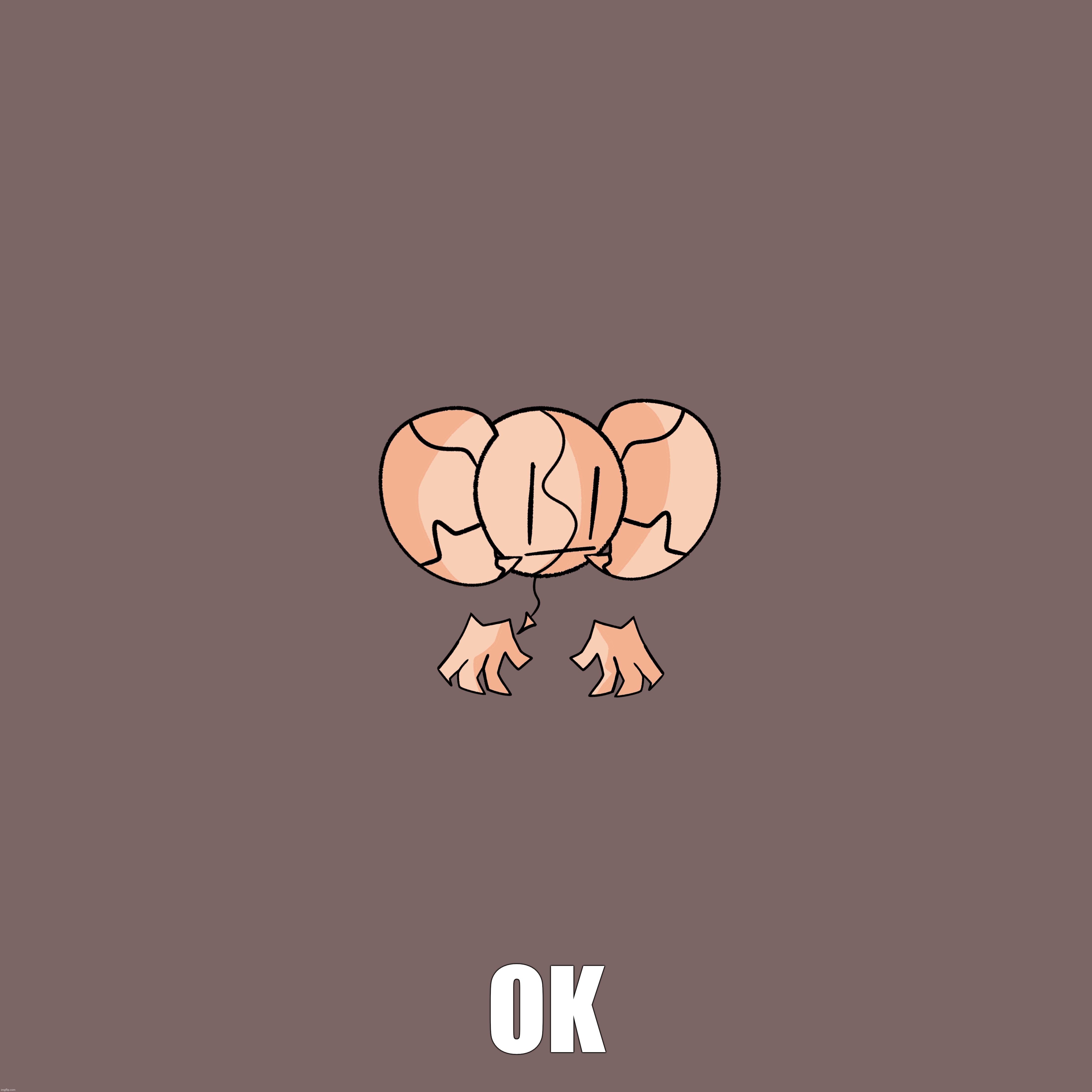 Ok | OK | made w/ Imgflip meme maker