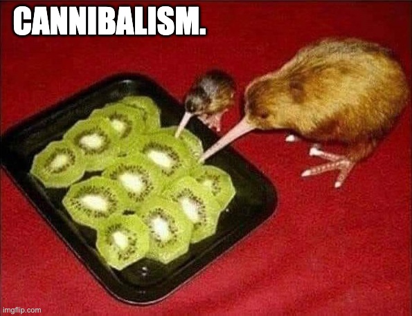 Cannibals | CANNIBALISM. | image tagged in bad pun | made w/ Imgflip meme maker