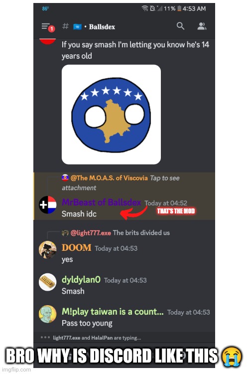 I went into Global Things discord server and found this. | THAT'S THE MOD; BRO WHY IS DISCORD LIKE THIS 😭 | image tagged in discord moderator,discord,memes,funny | made w/ Imgflip meme maker