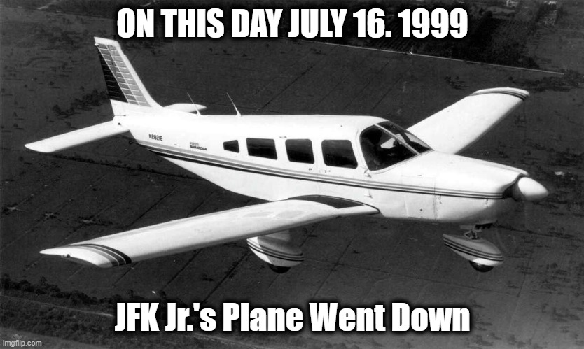 How do you secure a Senate seat? | ON THIS DAY JULY 16. 1999; JFK Jr.'s Plane Went Down | image tagged in jfk jr,jfk jr's plane,on this day | made w/ Imgflip meme maker