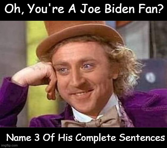 "God Save The Queen" - Joe Biden | Oh, You're A Joe Biden Fan? Name 3 Of His Complete Sentences | image tagged in joe biden,democrats,political humor,political meme,word salad,alphabet soup | made w/ Imgflip meme maker