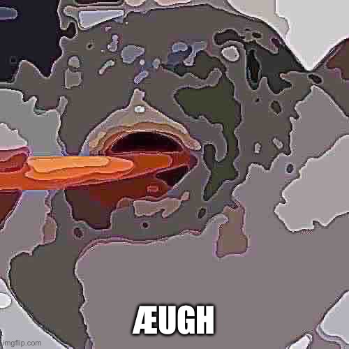 Æugh | ÆUGH | image tagged in ugh | made w/ Imgflip meme maker