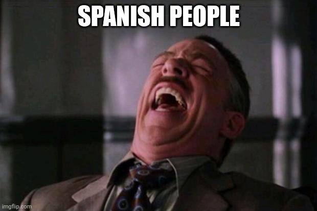 Spider Man boss | SPANISH PEOPLE | image tagged in spider man boss | made w/ Imgflip meme maker