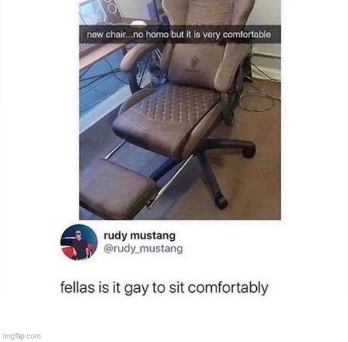 image tagged in chair,sitting,gay | made w/ Imgflip meme maker