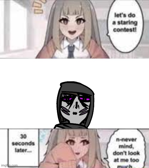 who else forgot he existed | image tagged in staring contest 30 seconds | made w/ Imgflip meme maker