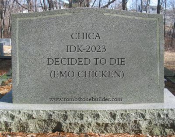 Chica said “CUT MY LIFE INTO PEICES!” | image tagged in jfdjdjf | made w/ Imgflip meme maker