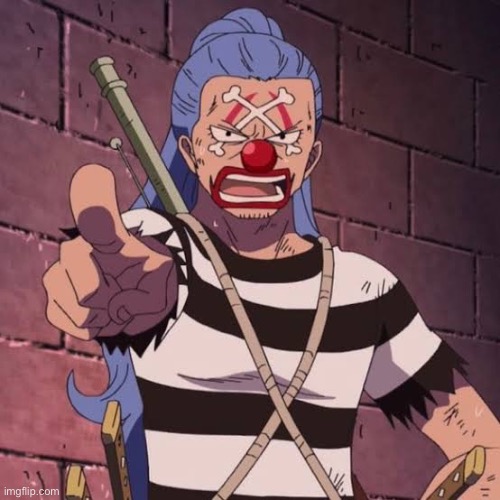 Buggy d clown in prison outfit - Imgflip