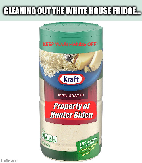 CLEANING OUT THE WHITE HOUSE FRIDGE... | image tagged in hunter biden,cocaine,white house | made w/ Imgflip meme maker