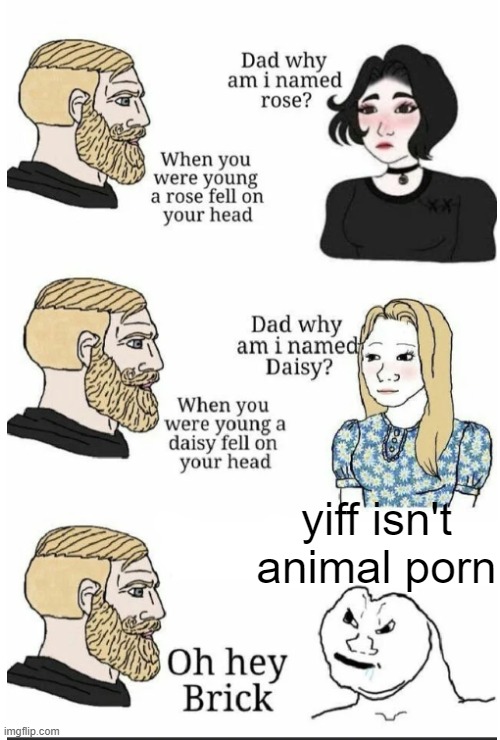 oh hey brick | yiff isn't animal porn | image tagged in oh hey brick | made w/ Imgflip meme maker