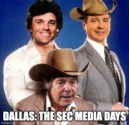 DALLAS: THE SEC MEDIA DAYS | image tagged in sec,football | made w/ Imgflip meme maker