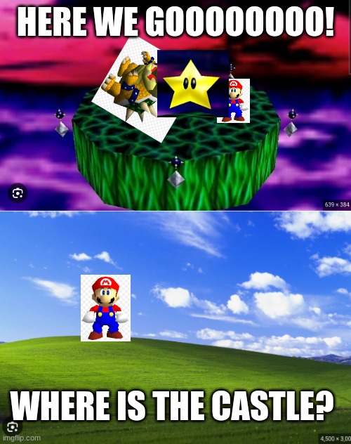 where is the castle | HERE WE GOOOOOOOO! WHERE IS THE CASTLE? | image tagged in super mario 64 | made w/ Imgflip meme maker