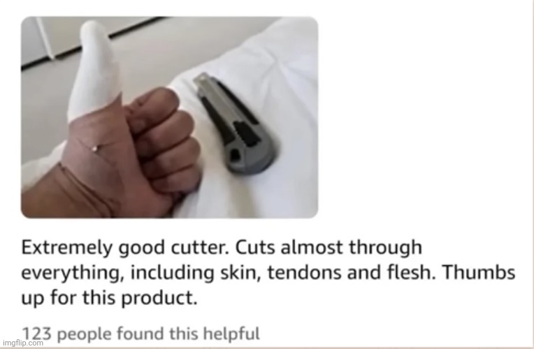 #2,556 | image tagged in comments,review,knife,injuries,funny,5 stars | made w/ Imgflip meme maker