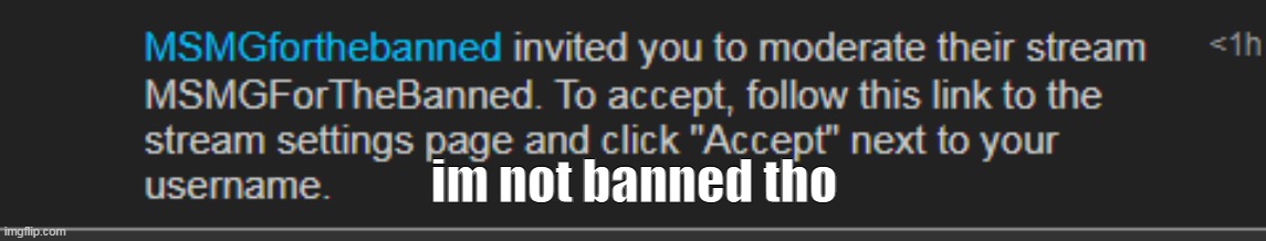 im not banned tho | made w/ Imgflip meme maker
