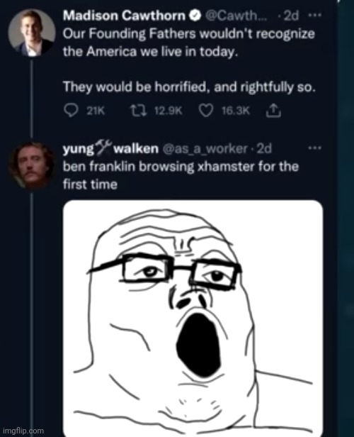 #2,562 | image tagged in comments,cursed,america,ben franklin,founding fathers,usa | made w/ Imgflip meme maker