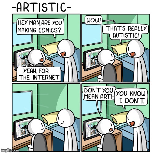 Comics for the internet | image tagged in artistic,art,comic,comics,comics/cartoons,internet | made w/ Imgflip meme maker