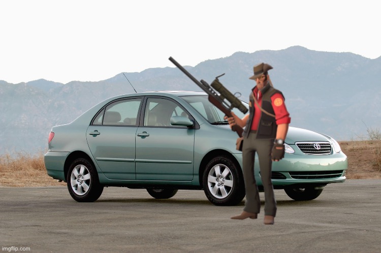 A 2008 Toyota corolla | image tagged in a 2008 toyota corolla,sniper tf2 | made w/ Imgflip meme maker