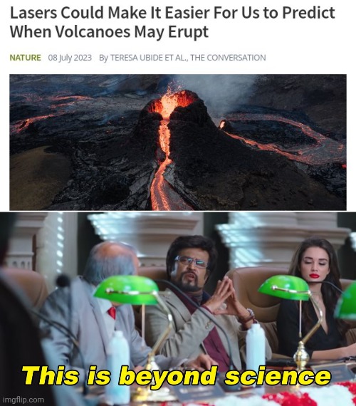 Lasers | image tagged in this is beyond science,laser,lasers,volcano,science,memes | made w/ Imgflip meme maker