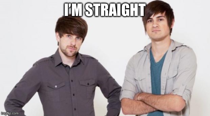 Smosh don't care | I’M STRAIGHT | image tagged in smosh don't care | made w/ Imgflip meme maker