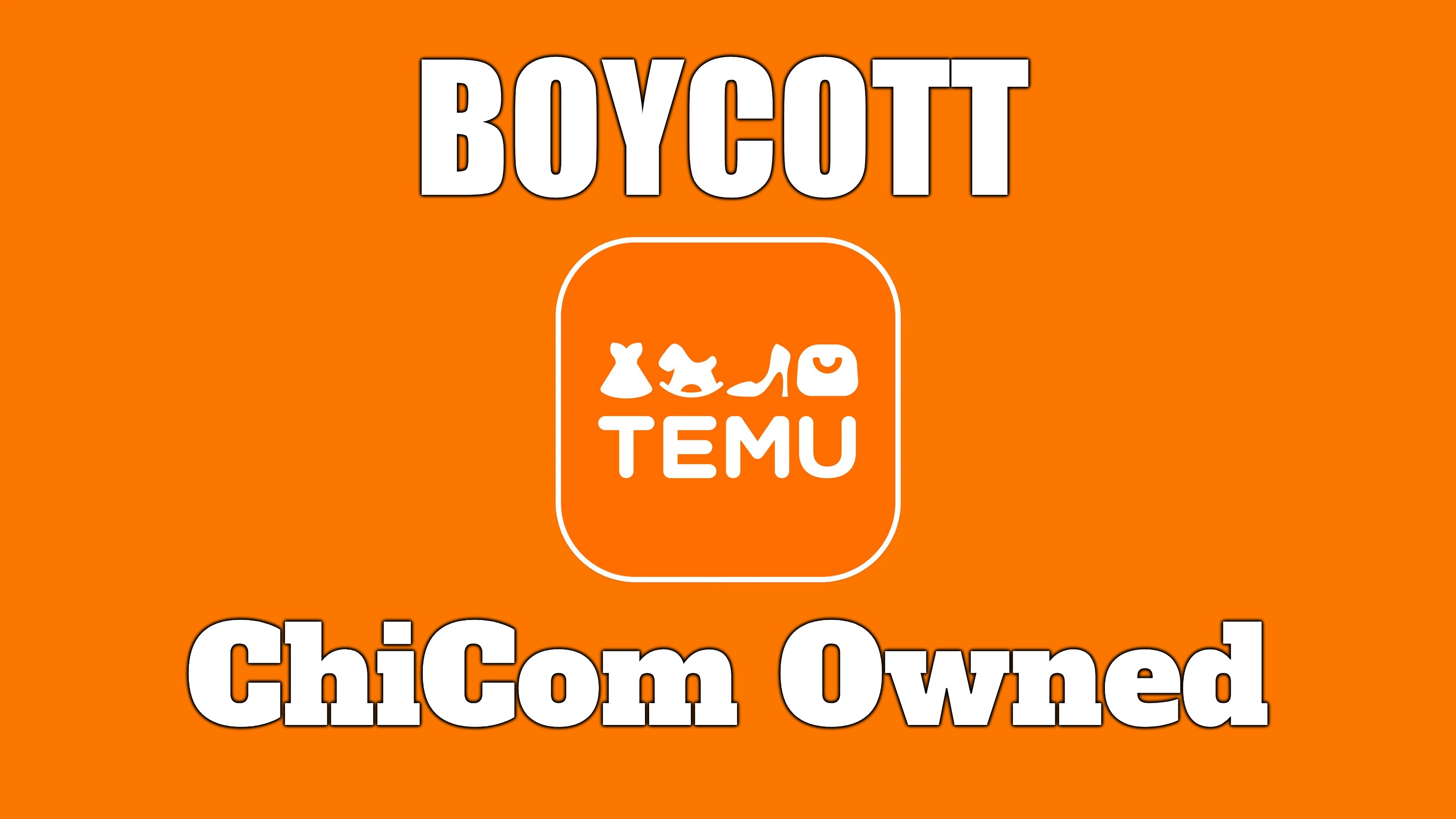 Boycott Temu! | image tagged in boycott,temu,chicoms,ccp,poor quality,espionage | made w/ Imgflip meme maker