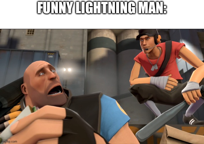 Yo what's up ? | FUNNY LIGHTNING MAN: | image tagged in yo what's up | made w/ Imgflip meme maker