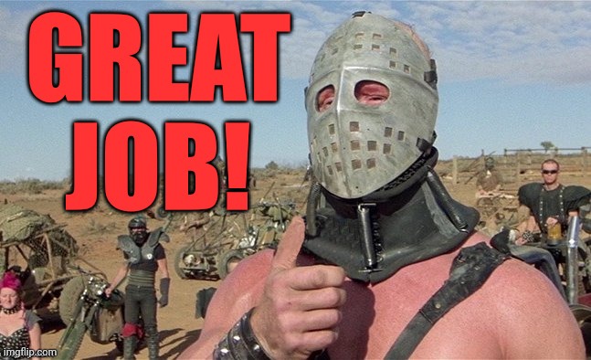 great job | image tagged in great job | made w/ Imgflip meme maker