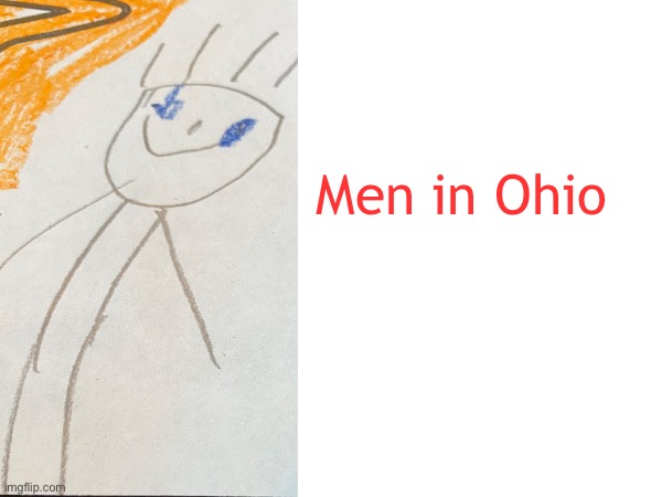 Men in Ohio | made w/ Imgflip meme maker