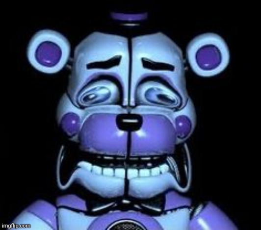 Why Is He Sad? | image tagged in fnaf | made w/ Imgflip meme maker