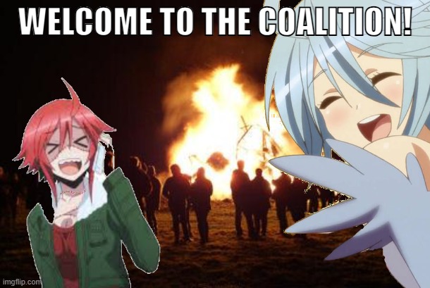 WELCOME TO THE COALITION! | made w/ Imgflip meme maker