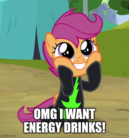 OMG I WANT ENERGY DRINKS! | made w/ Imgflip meme maker