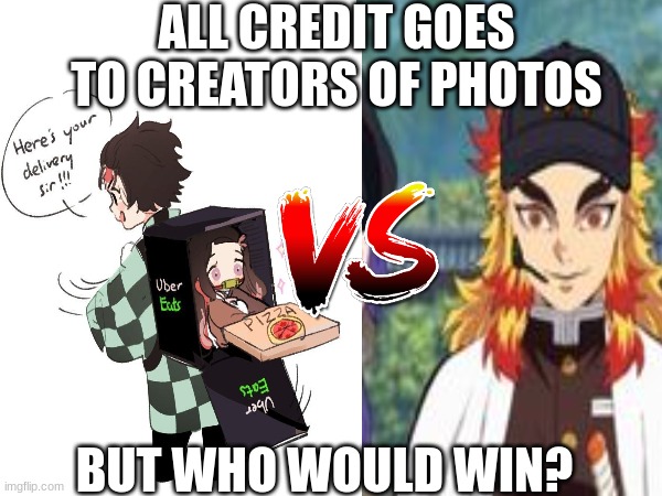 ALL CREDIT GOES TO CREATORS OF PHOTOS; BUT WHO WOULD WIN? | made w/ Imgflip meme maker