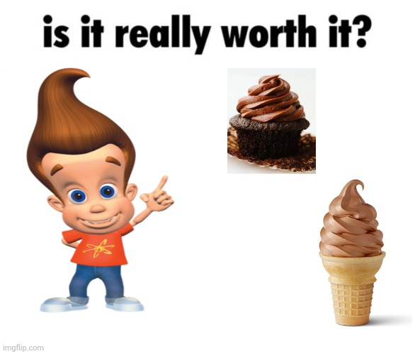 Chocolate swirl | image tagged in is it really worth it,jimmy neutron,chocolate,swirl,memes,desserts | made w/ Imgflip meme maker