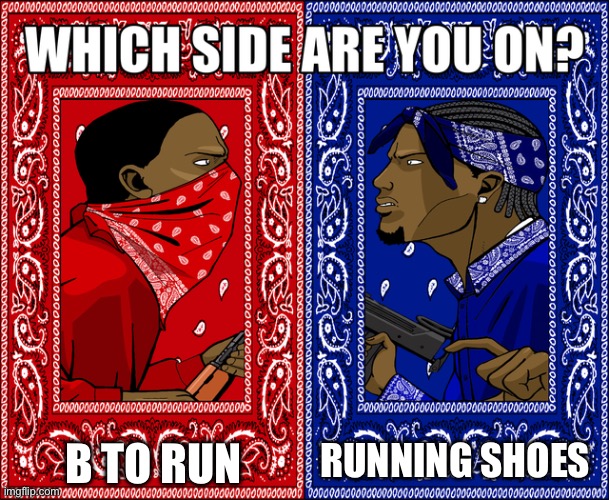 Pokémon fans we must decide which is better | B TO RUN; RUNNING SHOES | image tagged in which side are you on,pokemon | made w/ Imgflip meme maker