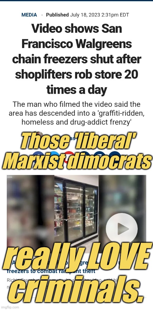 Come on, man! You know... the thing! Crime is Great! | Those 'liberal' Marxist dimocrats; really LOVE criminals. | image tagged in liberals,democrats,lgbtq,blm,antifa,criminals | made w/ Imgflip meme maker