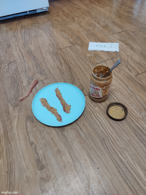 I've decided to make my OWN cursed image (#2,580) | image tagged in memes,bacon,peanut butter,cursed,cursed image | made w/ Imgflip meme maker