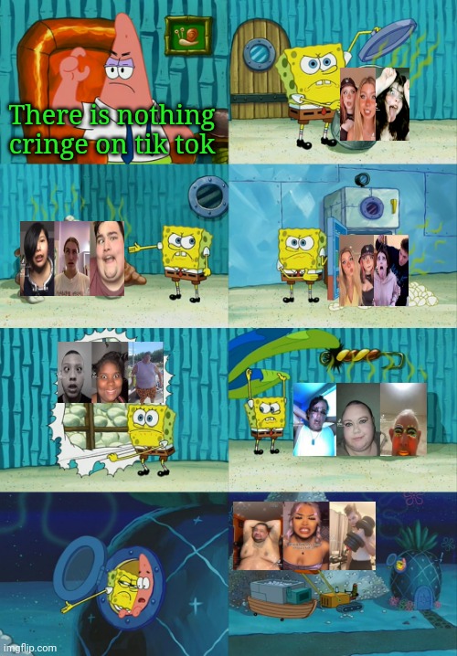 (I downloaded these miniatures from yt) | There is nothing cringe on tik tok | image tagged in spongebob diapers meme,tiktok sucks,cringe | made w/ Imgflip meme maker