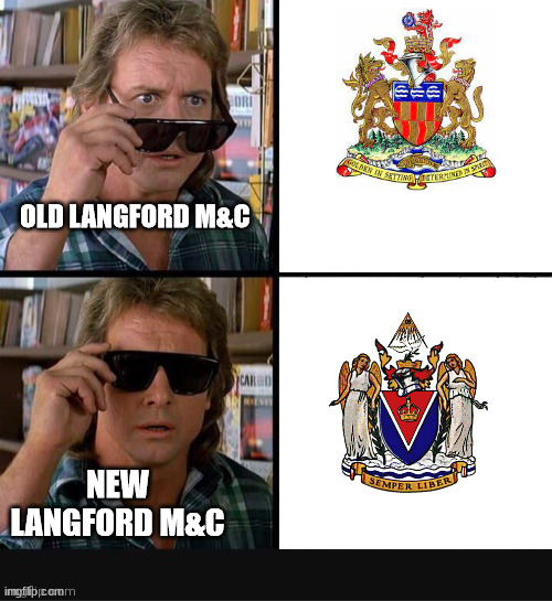 They Live Roddy Piper sunglasses #1 | OLD LANGFORD M&C; NEW LANGFORD M&C | image tagged in they live roddy piper sunglasses 1 | made w/ Imgflip meme maker