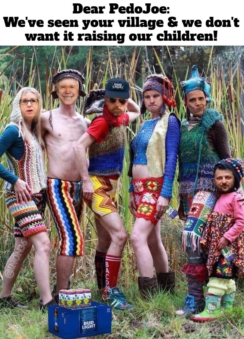 Dear Pedohitler: We've seen your village... | image tagged in pedo joe,pedohitler,fruitcake week,fruit week,village people,village idiots | made w/ Imgflip meme maker